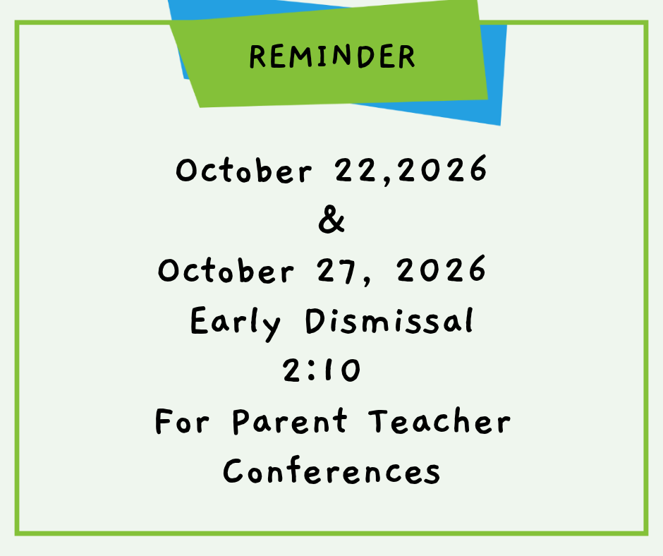 Early Out for Parent Teacher Conferences